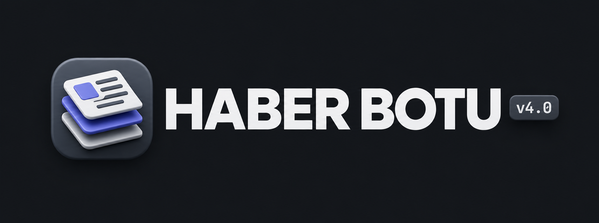 Haber Botu v4.0 Tactile Studio Banner